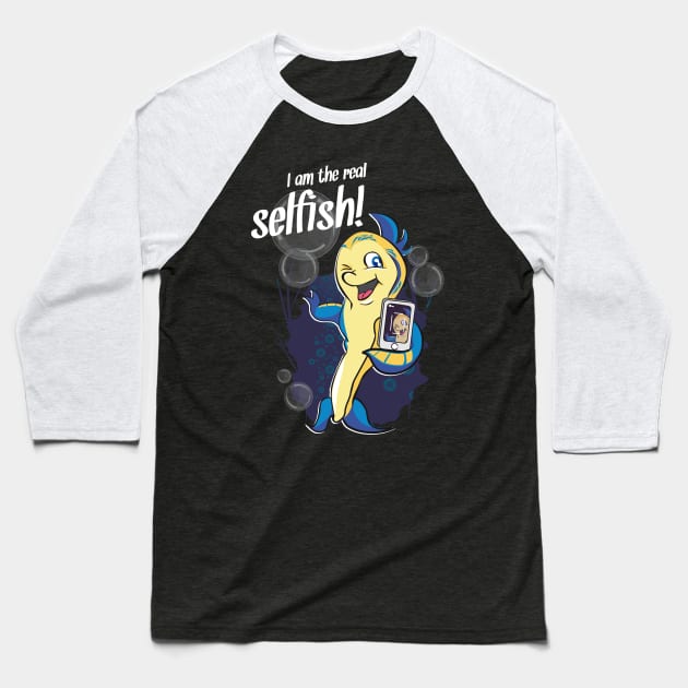 Real Selfish Baseball T-Shirt by GualdaTrazos